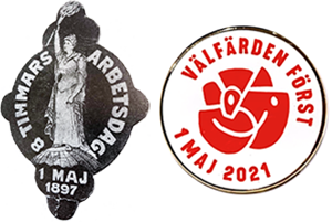 Socialdemokraterna har sedan slutet av 1800-talet gett ut förstamaj-märken. Märket till vänster är från 1897. Årets märke ha parollen Välfärden först.