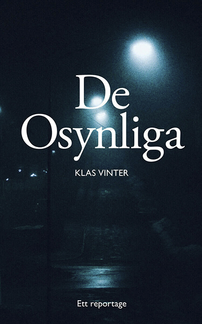 Bokomslag: De osynliga av Klas Vinter